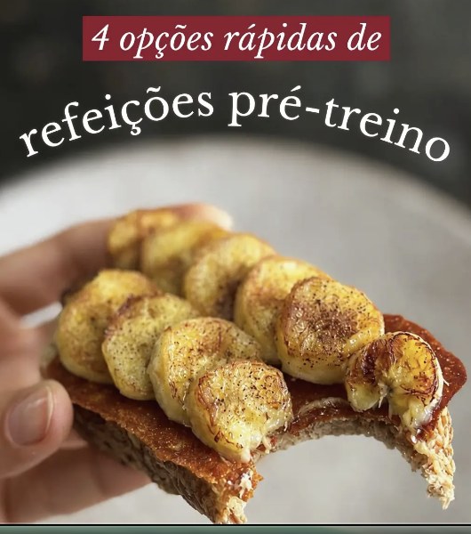 Post com opções rápidas de refeições pré-treino